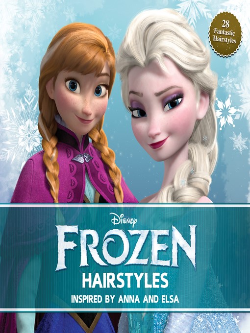 Title details for Disney Frozen Hairstyles by Theodora Mjoll Jack - Wait list